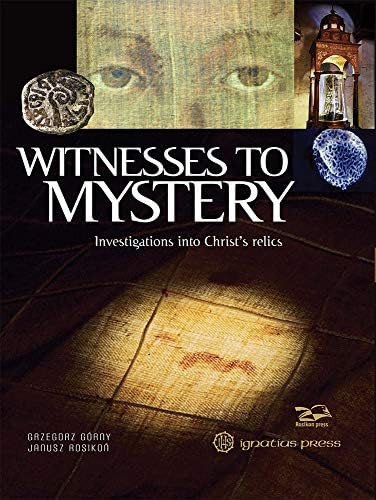 Witnesses to Mystery: Investigations into Christ's Relics: Gorny